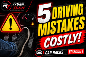 5 Driving Mistakes That Can Cost You Money and Damage Your Car
